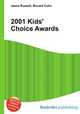 2001 Kids` Choice Awards, Jesse Russell,Ronald Cohn 