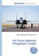 Air Force Network Integration Center, Jesse Russell,Ronald Cohn 