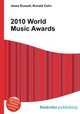 2010 World Music Awards, Jesse Russell,Ronald Cohn 