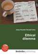 Ethical dilemma, Jesse Russell,Ronald Cohn 
