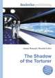The Shadow of the Torturer, Jesse Russell,Ronald Cohn 