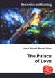 The Palace of Love, Jesse Russell,Ronald Cohn 