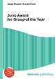 Juno Award for Group of the Year, Jesse Russell,Ronald Cohn 