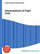 Interpretations of Fight Club, Jesse Russell,Ronald Cohn 