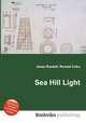 Sea Hill Light, Jesse Russell,Ronald Cohn 