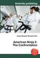 American Ninja 2: The Confrontation, Jesse Russell,Ronald Cohn 