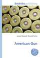 American Gun, Jesse Russell,Ronald Cohn 