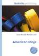 American Ninja, Jesse Russell,Ronald Cohn 