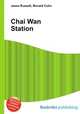 Chai Wan Station, Jesse Russell,Ronald Cohn 