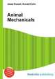 Animal Mechanicals, Jesse Russell,Ronald Cohn 