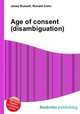 Age of consent (disambiguation), Jesse Russell,Ronald Cohn 