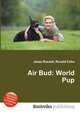 Air Bud: World Pup, Jesse Russell,Ronald Cohn 