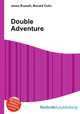 Double Adventure, Jesse Russell,Ronald Cohn 