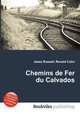 Chemins de Fer du Calvados, Jesse Russell,Ronald Cohn 
