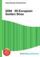 2008 09 European Golden Shoe, Jesse Russell,Ronald Cohn 