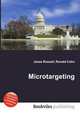 Microtargeting, Jesse Russell,Ronald Cohn 