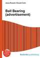 Ball Bearing (advertisement), Jesse Russell,Ronald Cohn 
