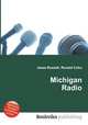 Michigan Radio, Jesse Russell,Ronald Cohn 