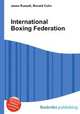 International Boxing Federation, Jesse Russell,Ronald Cohn 