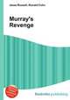 Murray`s Revenge, Jesse Russell,Ronald Cohn 