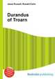 Durandus of Troarn, Jesse Russell,Ronald Cohn 