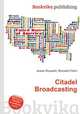 Citadel Broadcasting, Jesse Russell,Ronald Cohn 