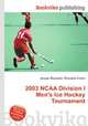 2003 NCAA Division I Men`s Ice Hockey Tournament, Jesse Russell,Ronald Cohn 