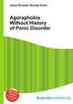 Agoraphobia Without History of Panic Disorder, Jesse Russell,Ronald Cohn 