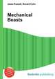Mechanical Beasts, Jesse Russell,Ronald Cohn 