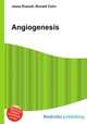 Angiogenesis, Jesse Russell,Ronald Cohn 