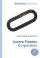 Aurora Plastics Corporation, Jesse Russell,Ronald Cohn 