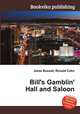 Bill`s Gamblin` Hall and Saloon, Jesse Russell,Ronald Cohn 