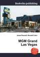 MGM Grand Las Vegas, Jesse Russell,Ronald Cohn 