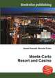 Monte Carlo Resort and Casino, Jesse Russell,Ronald Cohn 