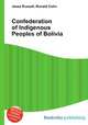 Confederation of Indigenous Peoples of Bolivia, Jesse Russell,Ronald Cohn 