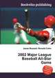 2002 Major League Baseball All-Star Game, Jesse Russell,Ronald Cohn 
