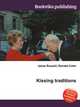 Kissing traditions, Jesse Russell,Ronald Cohn 