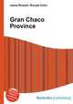 Gran Chaco Province, Jesse Russell,Ronald Cohn 