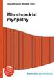Mitochondrial myopathy, Jesse Russell,Ronald Cohn 