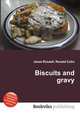 Biscuits and gravy, Jesse Russell,Ronald Cohn 