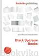 Black Sparrow Books, Jesse Russell,Ronald Cohn 