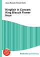 Kingfish in Concert: King Biscuit Flower Hour, Jesse Russell,Ronald Cohn 