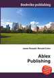 Ablex Publishing, Jesse Russell,Ronald Cohn 
