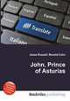 John, Prince of Asturias, Jesse Russell,Ronald Cohn 