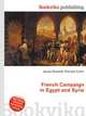French Campaign in Egypt and Syria, Jesse Russell,Ronald Cohn 