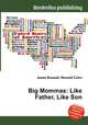 Big Mommas: Like Father, Like Son, Jesse Russell,Ronald Cohn 
