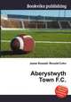 Aberystwyth Town F.C., Jesse Russell,Ronald Cohn 