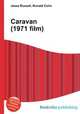 Caravan (1971 film), Jesse Russell,Ronald Cohn 