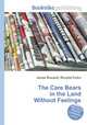 The Care Bears in the Land Without Feelings, Jesse Russell,Ronald Cohn 