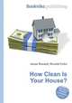 How Clean Is Your House?, Jesse Russell,Ronald Cohn 
